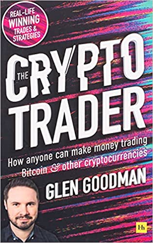 The Crypto Trader: How anyone can make money trading Bitcoin and other cryptocurrencies - Epub + Converted Pdf